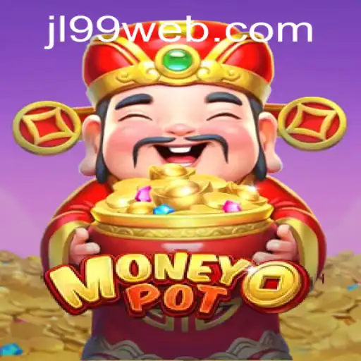 Discovering MoneyPot by JL99.COM: A Comprehensive Guide to the Game's Intricacies